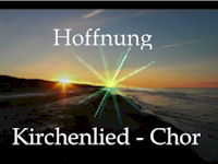 Hoffnung Kirchenlied Chor
